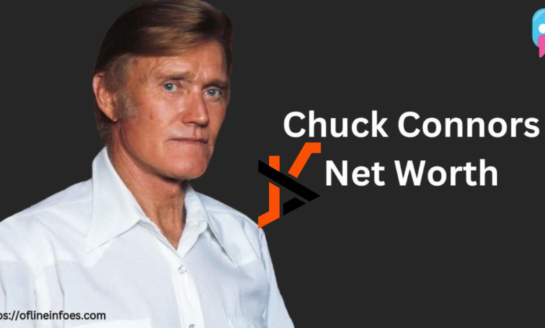 chuck connors net worth